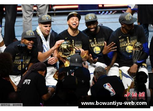 bowan博万体育官方网站回顾勇士辉煌时刻：NBA金州勇士光辉历程全面解析 - 副本